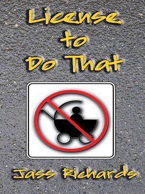 cover image of License to Do That